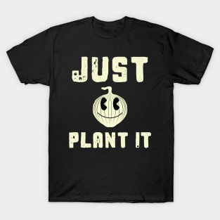 Just Plant It Smiling White Onion T-Shirt